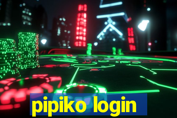 pipiko login